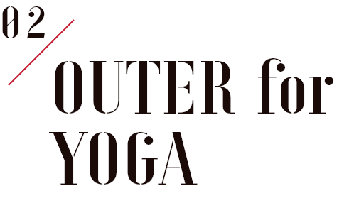 02 OUTER for YOGA