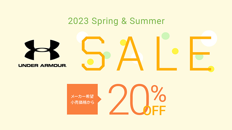 UNDER ARMOUR 2023 Spring＆Summer 20％OFF SALE