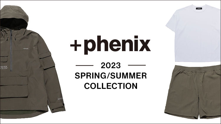 +phenix 2023 SPRING/SUMMER COLLECTION